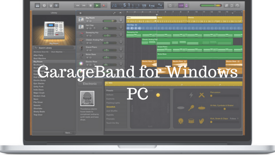 Garageband Full Download For Windows